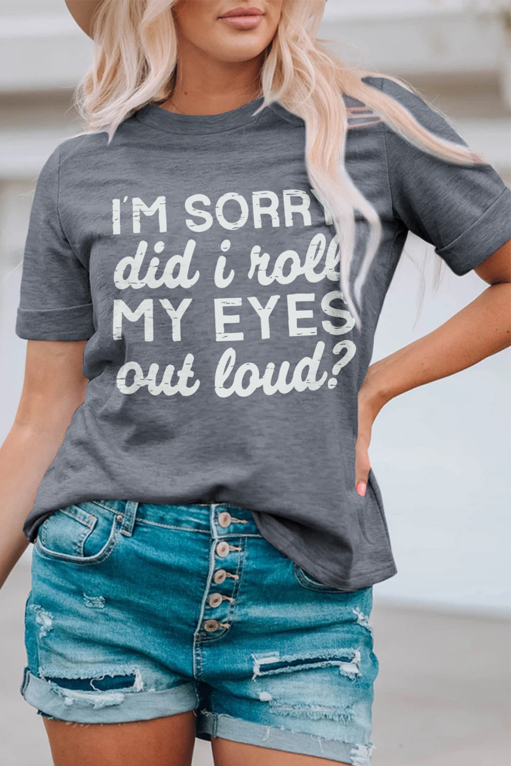 Kennedi I'm Sorry Did I Roll My Eyes Out Loud T-Shirt-0